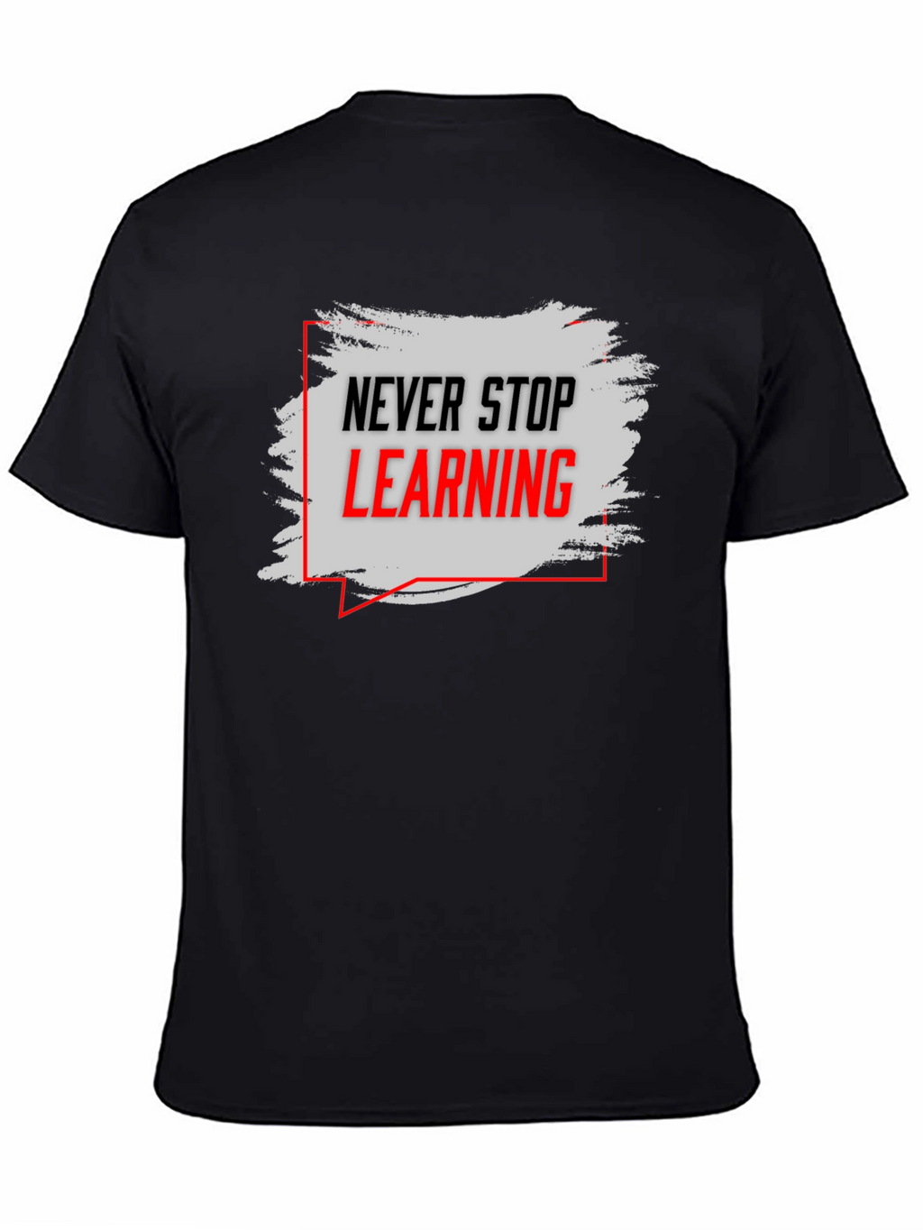 Never Stop Learning Graphic Tee