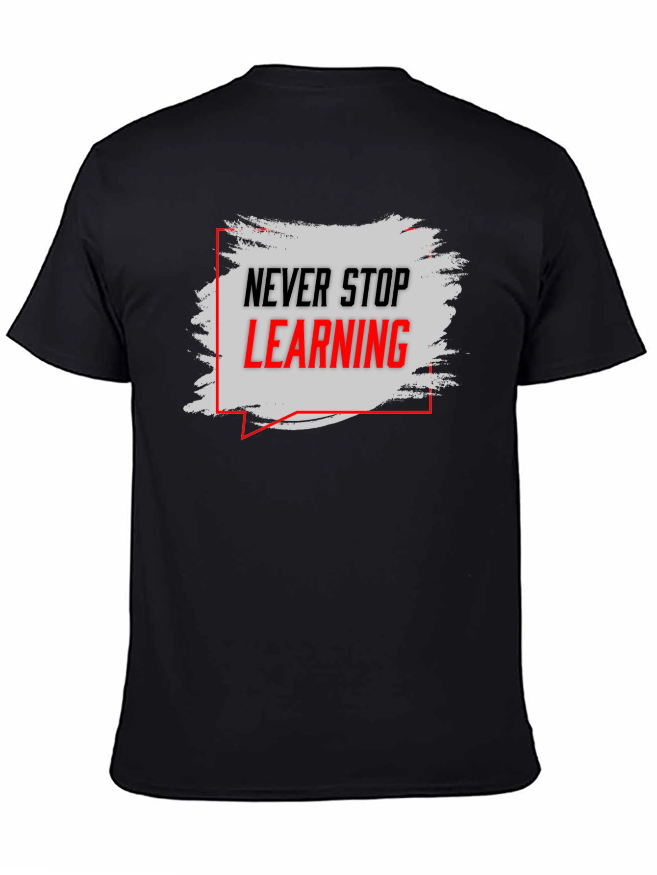 Never Stop Learning Graphic Tee