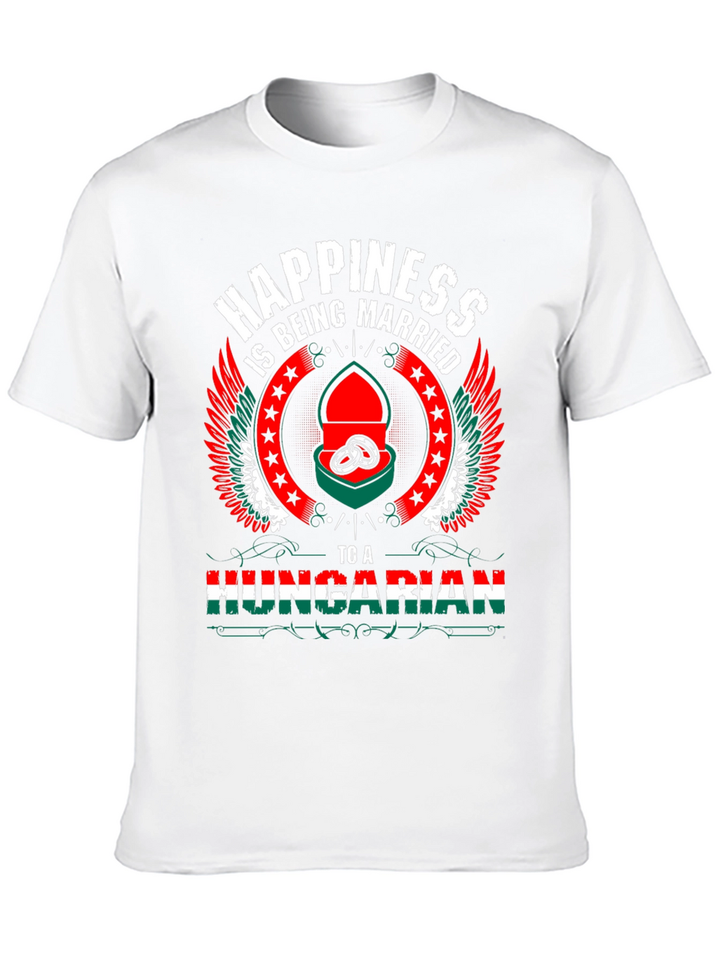 Hungarian Pride T-Shirt - Happiness is Being Married