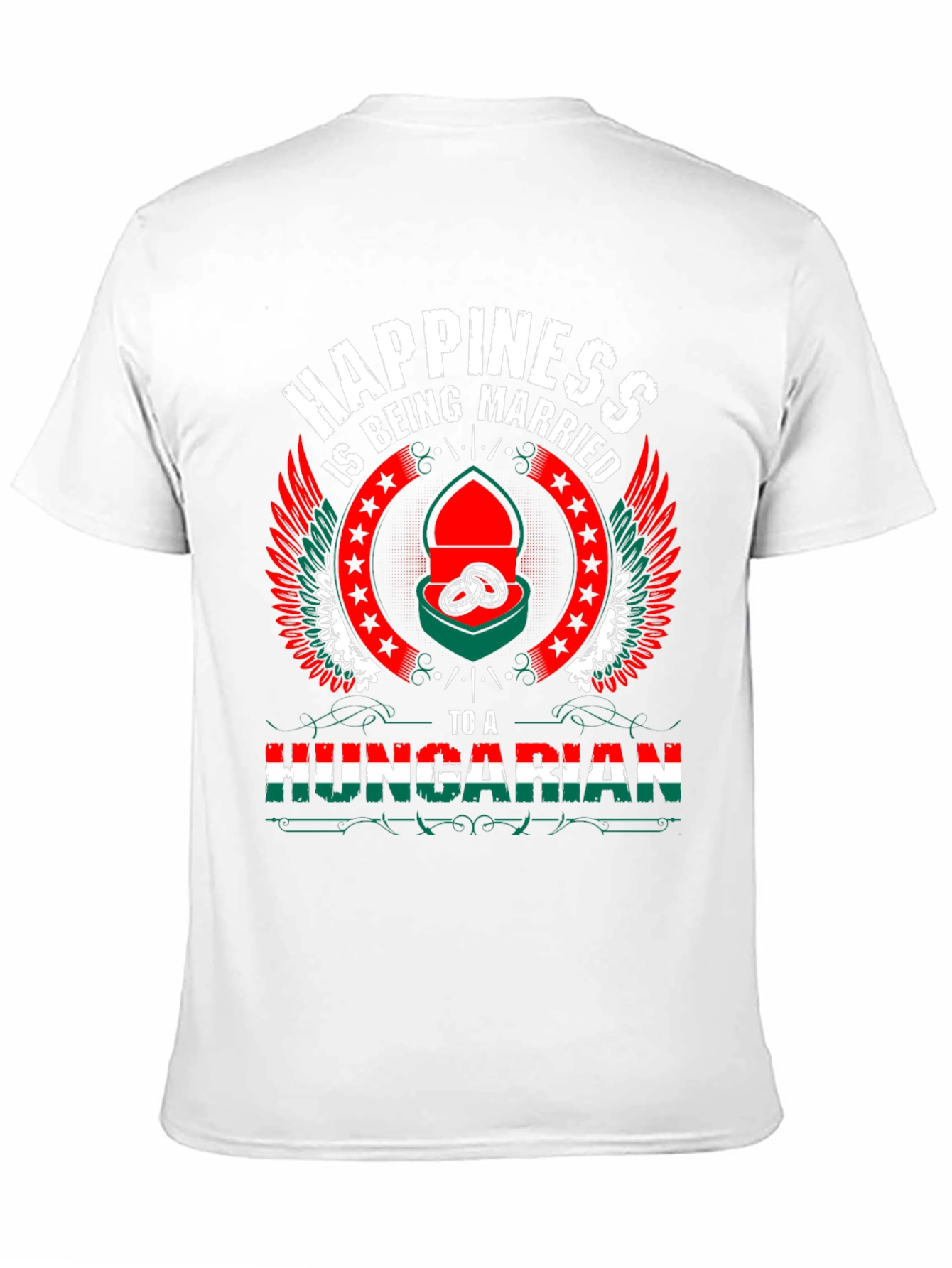 Hungarian Pride T-Shirt - Happiness is Being Married