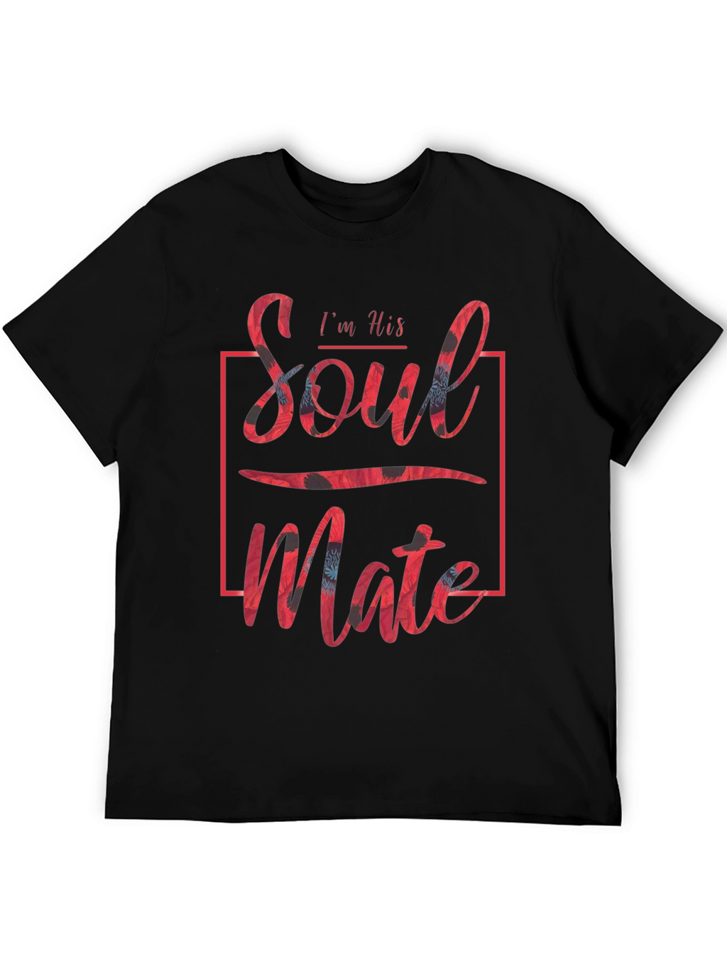 Im His Soulmate T-Shirt Couple Matching Tee