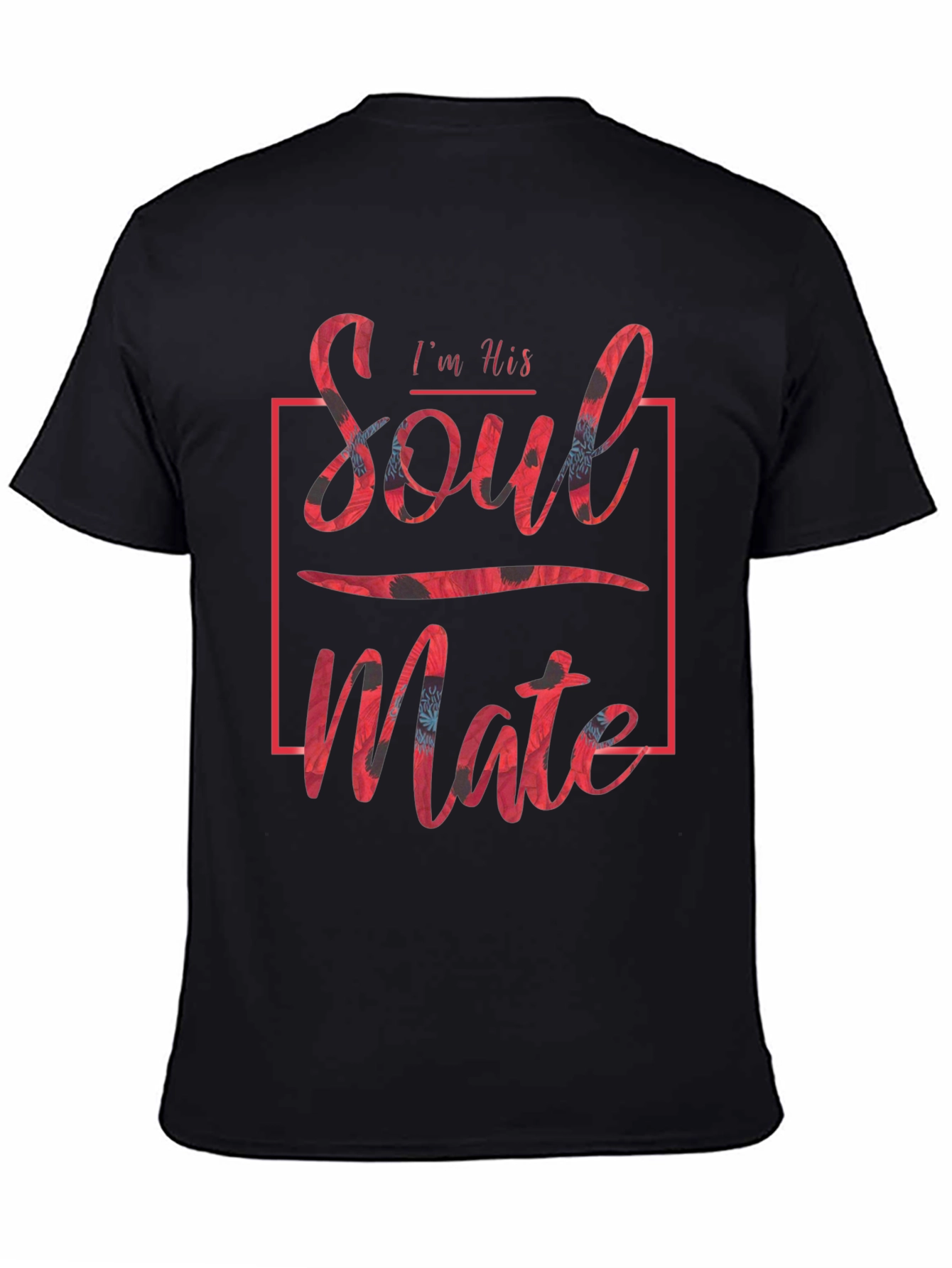 Im His Soulmate T-Shirt Couple Matching Tee