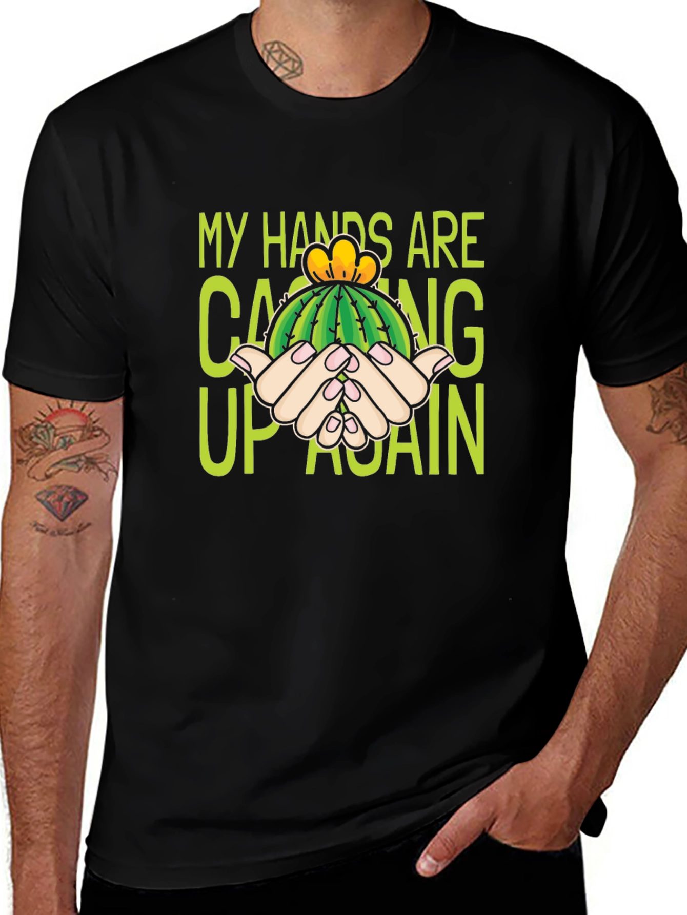 Cactus Pun T-Shirt - My Hands Are Cacting Up Again