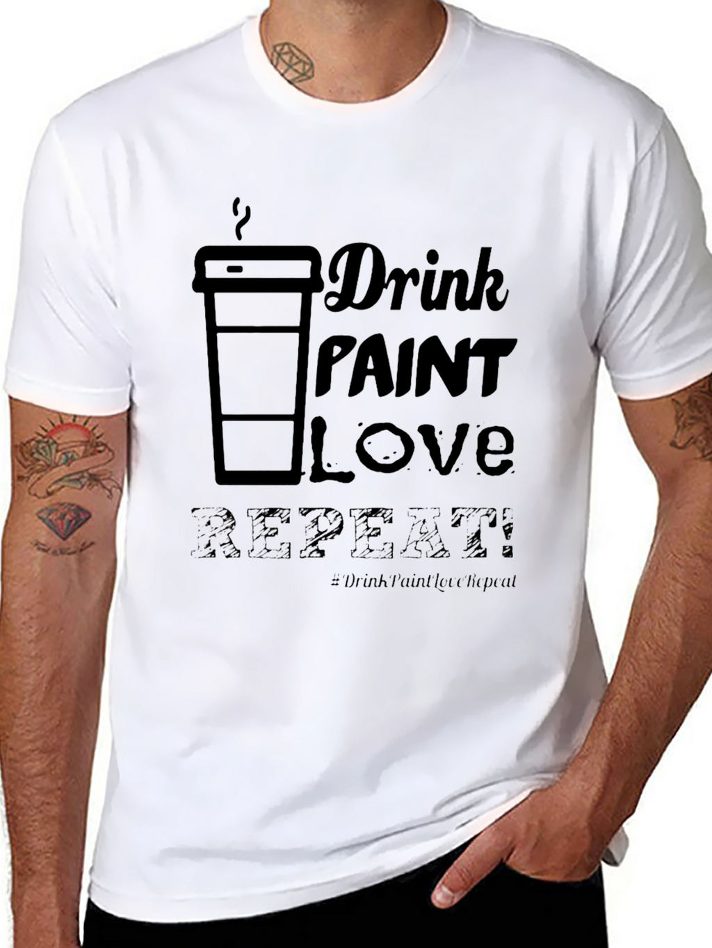 Drink Paint Love Repeat - Graphic T-Shirt