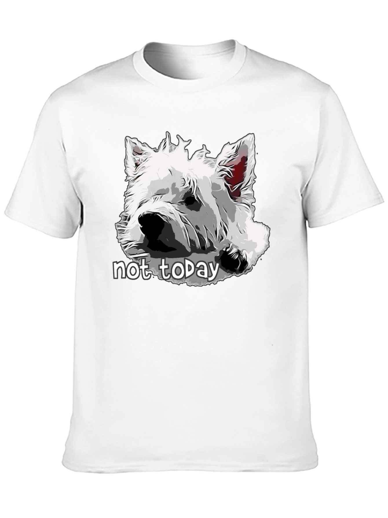 Dog Graphic T-Shirt - Not Today