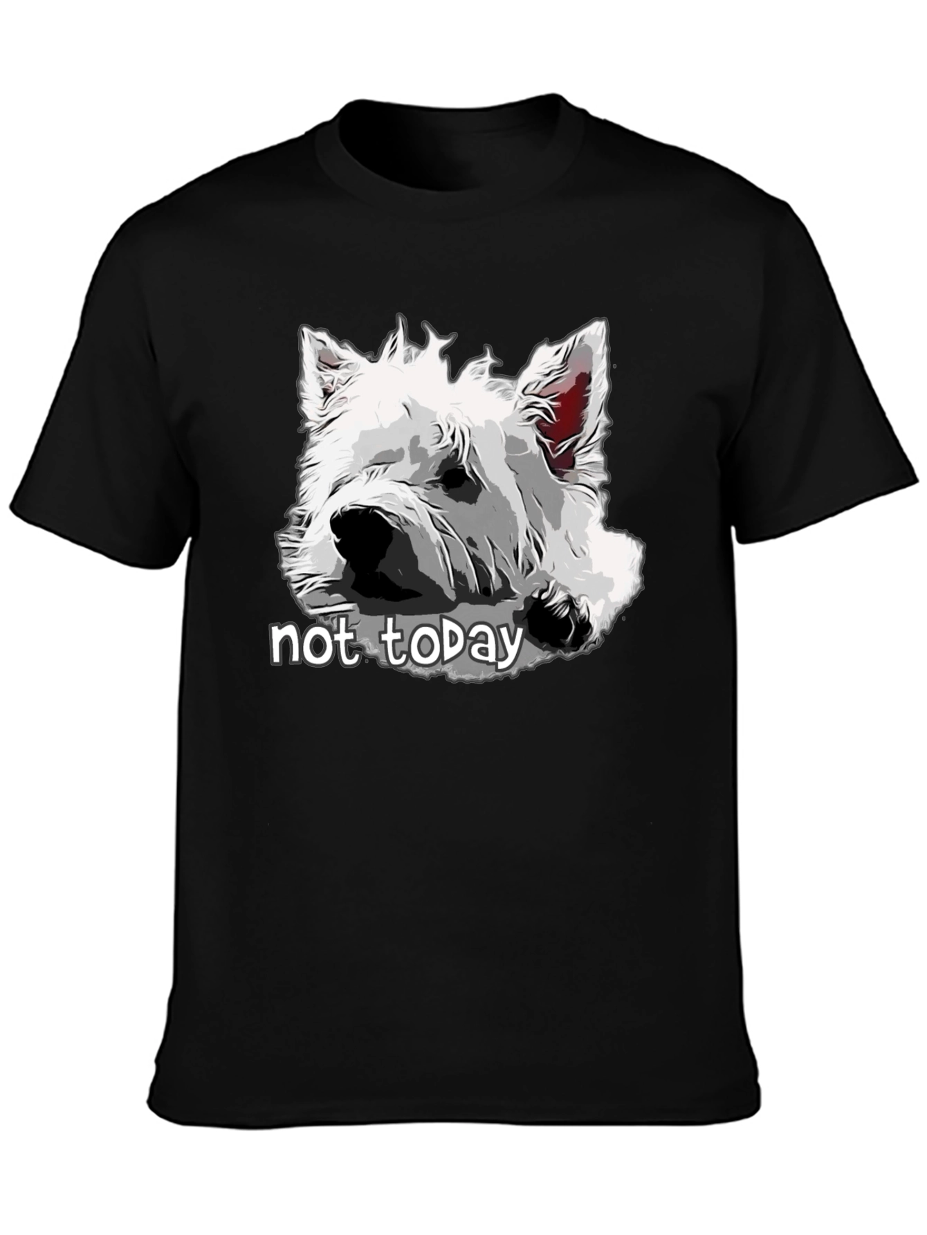 Dog Graphic T-Shirt - Not Today