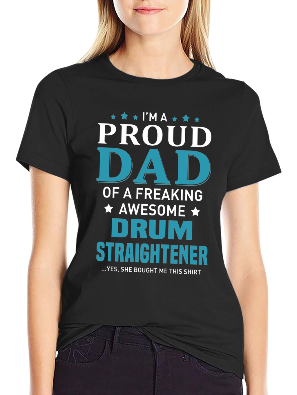 Proud Dad of a Drum Straightener T-Shirt