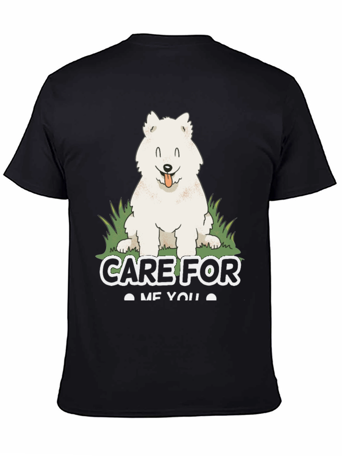 Care For Me You Dog T-Shirt