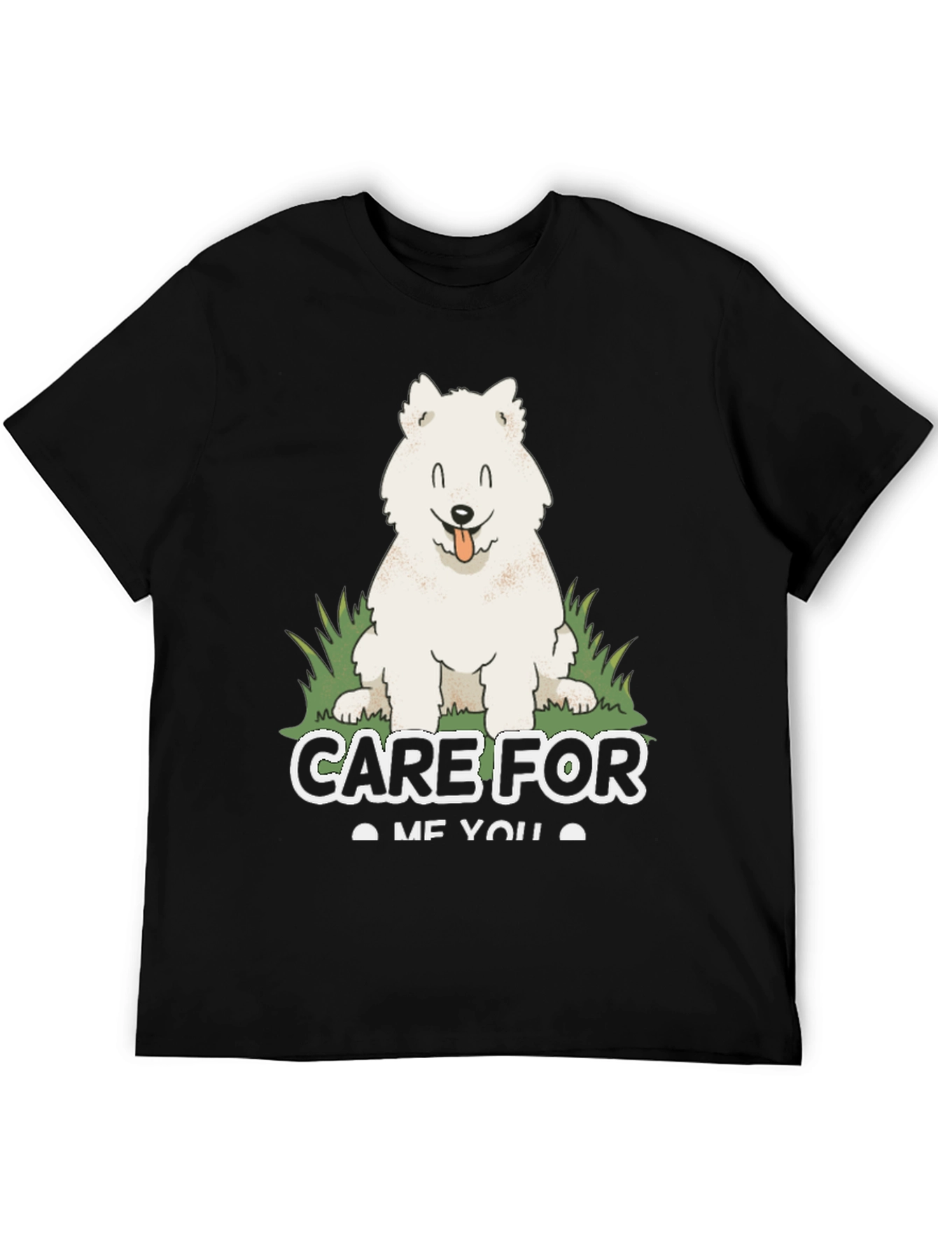 Care For Me You Dog T-Shirt