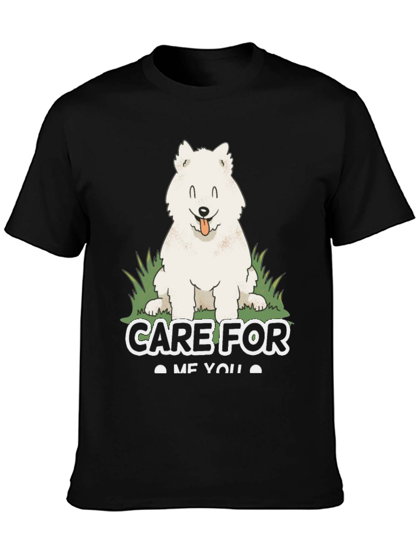 Care For Me You Dog T-Shirt