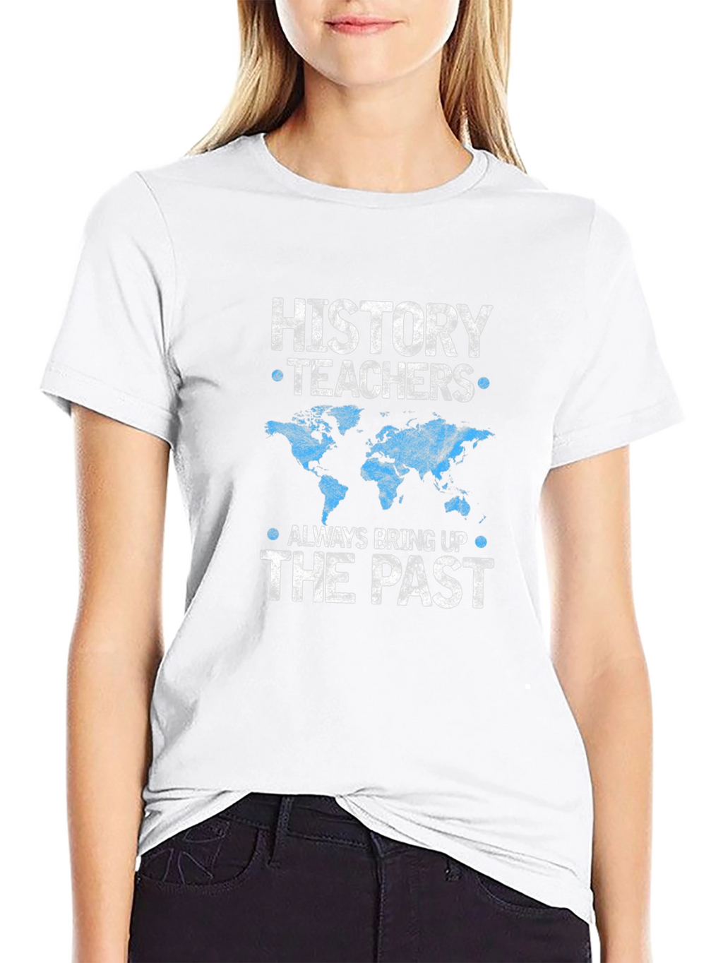 History Teachers Always Bring Up The Past T-Shirt