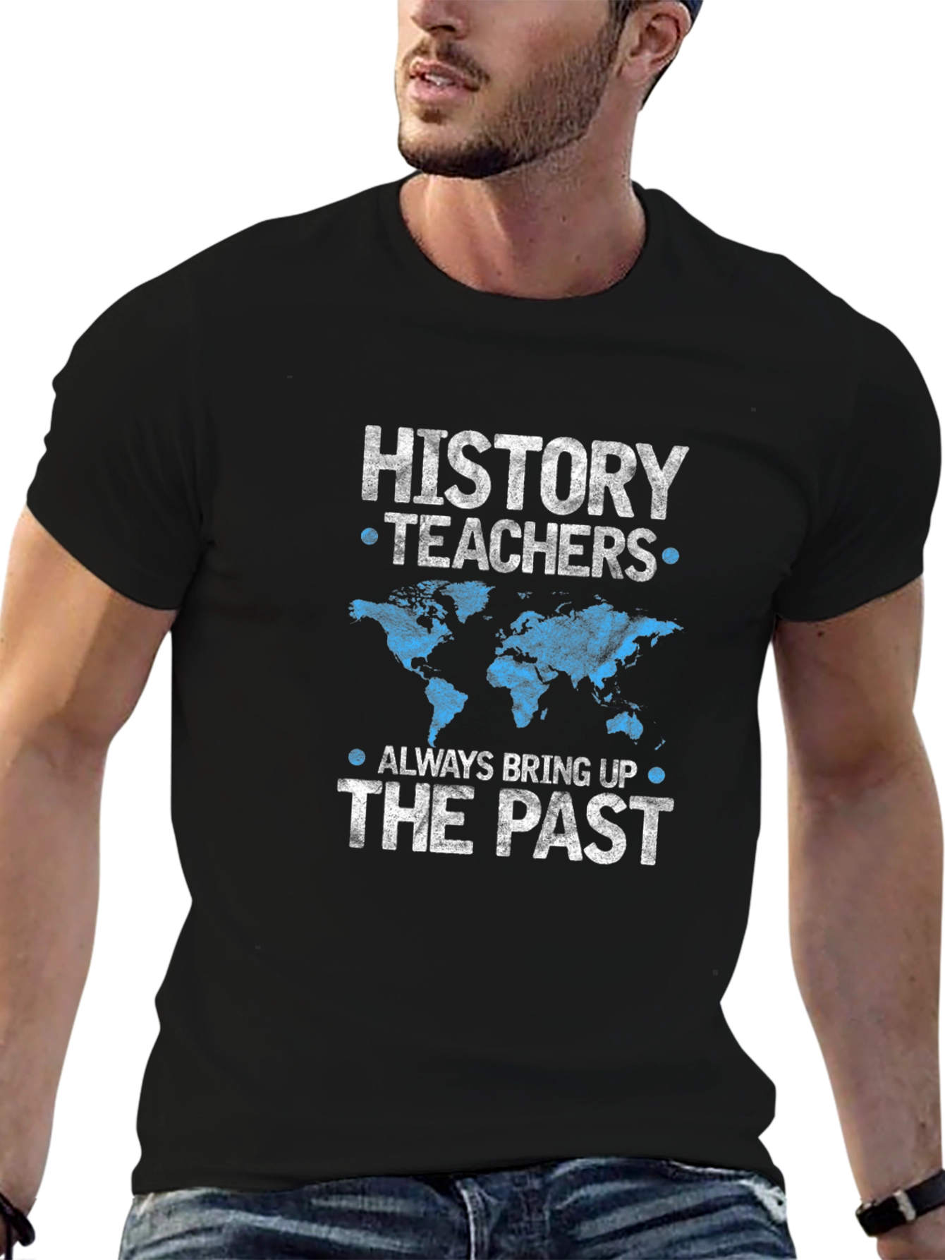 History Teachers Always Bring Up The Past T-Shirt