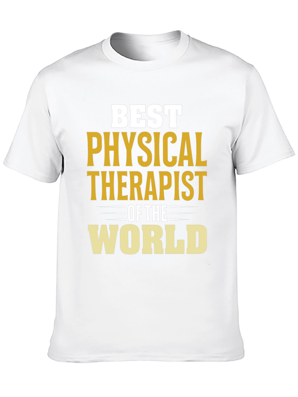 Best Physical Therapist T-Shirt