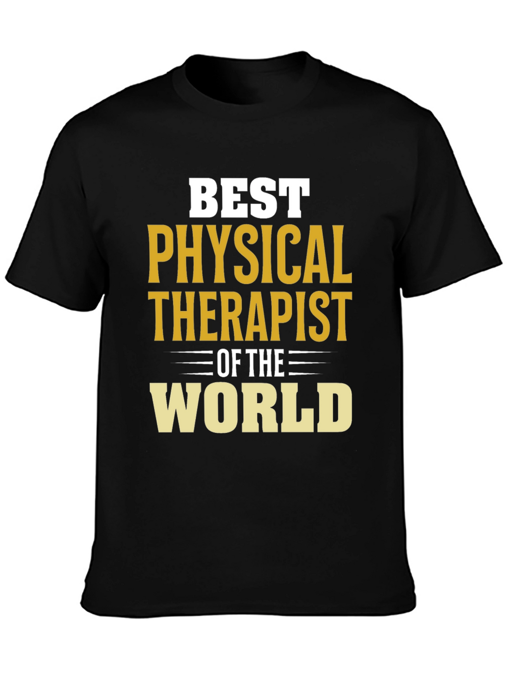 Best Physical Therapist T-Shirt