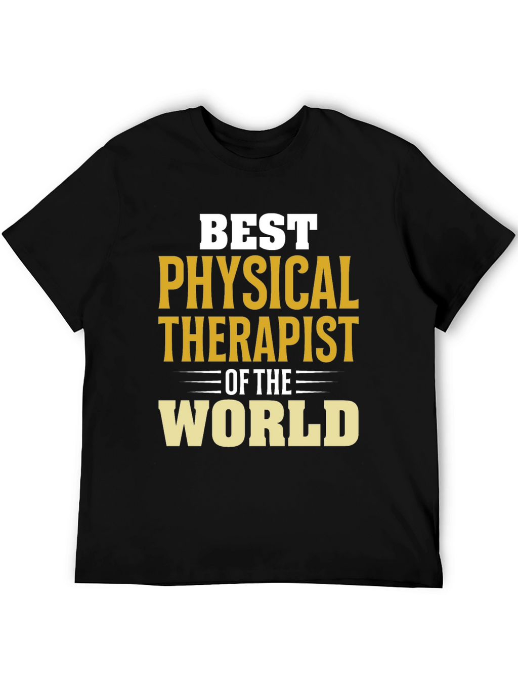 Best Physical Therapist T-Shirt