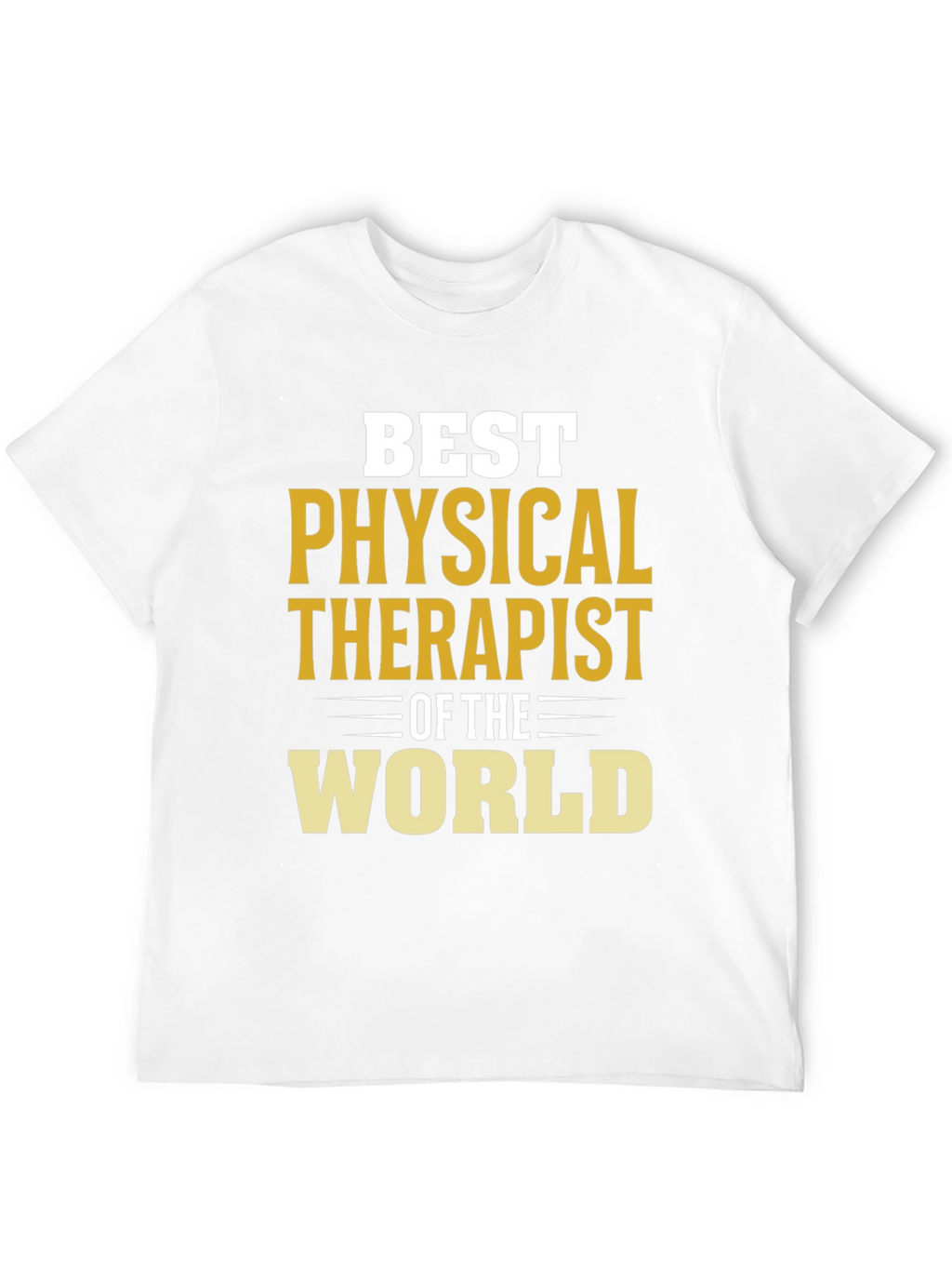 Best Physical Therapist T-Shirt