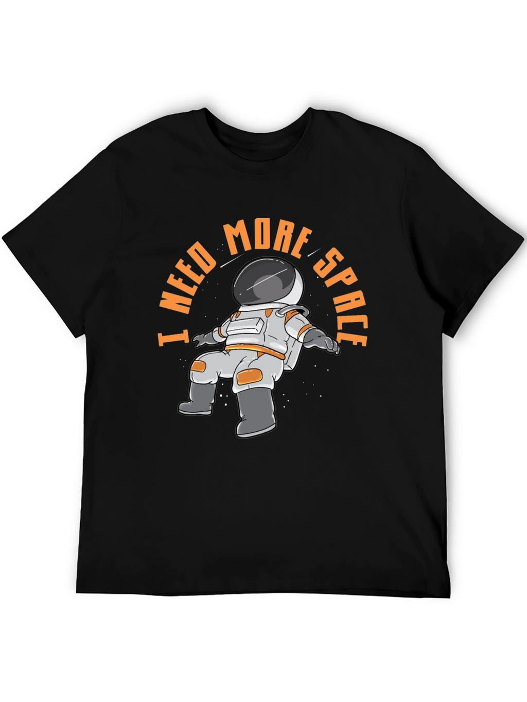 I Need More Space Astronaut T-Shirt