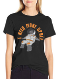 I Need More Space Astronaut T-Shirt
