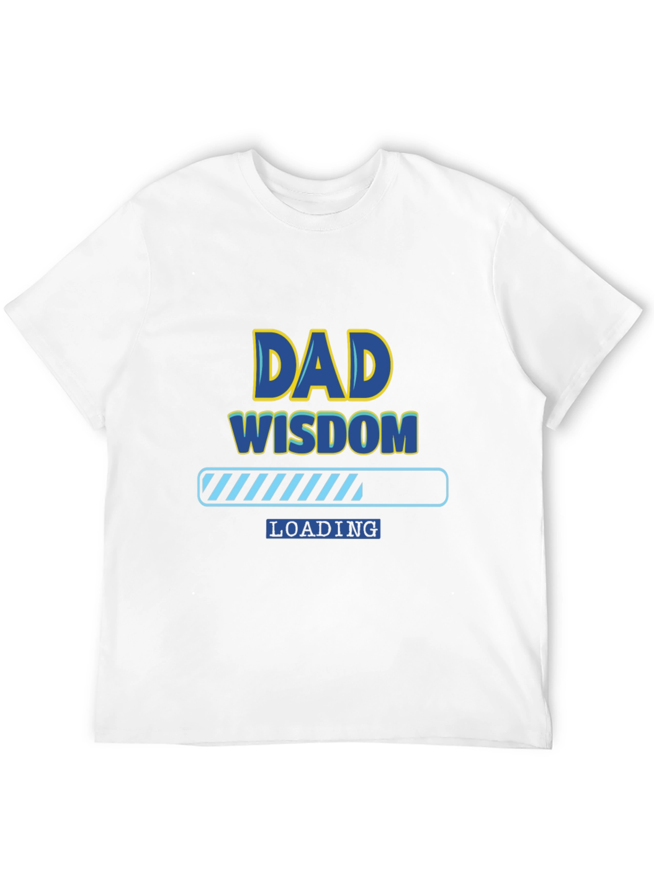Dad Wisdom Loading T-Shirt - Funny Fathers Day Tee