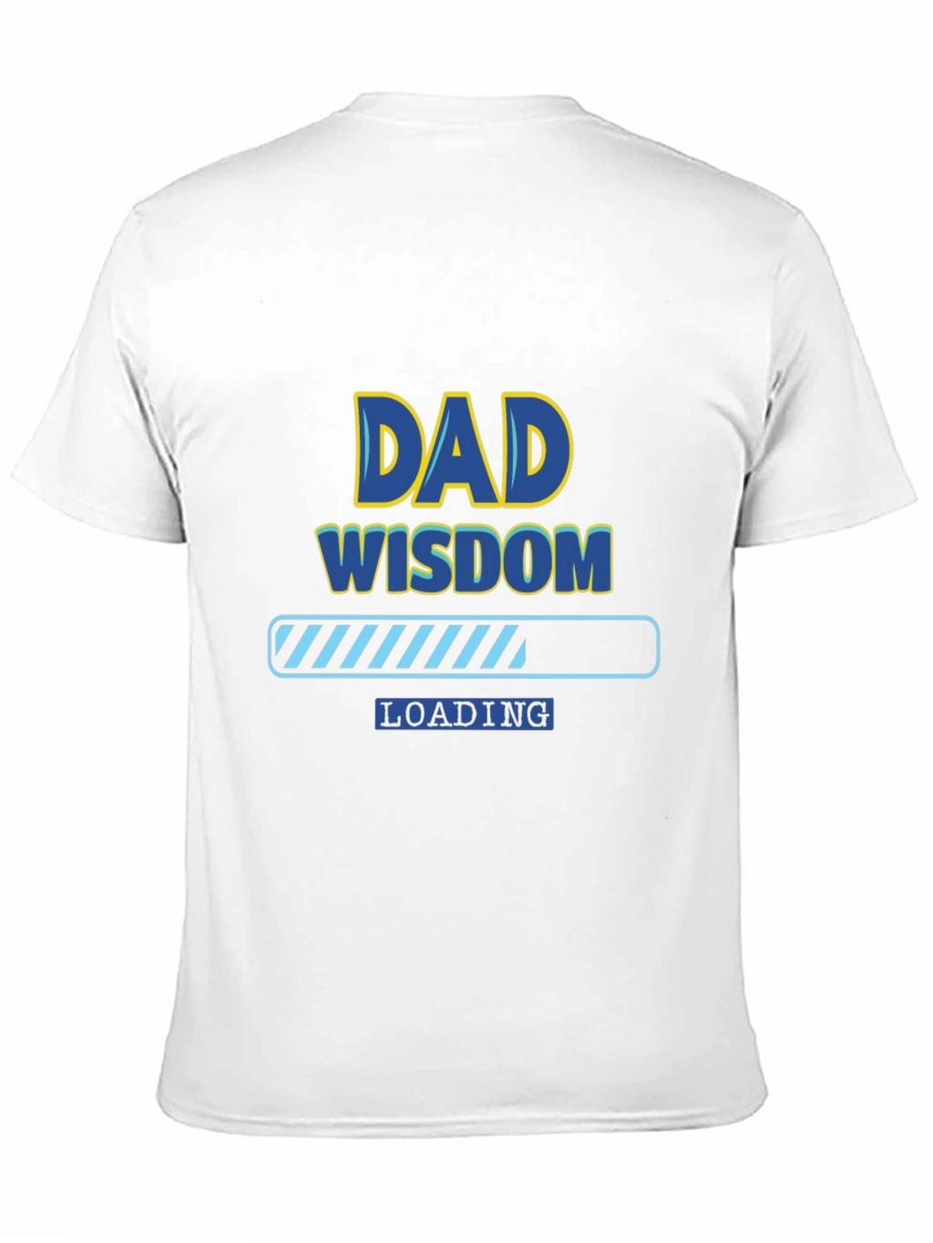 Dad Wisdom Loading T-Shirt - Funny Fathers Day Tee