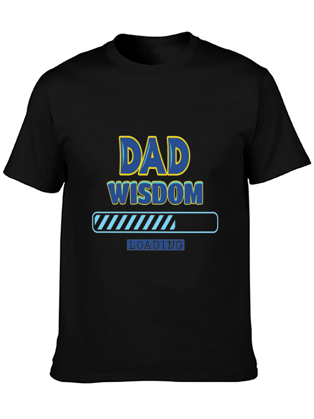 Dad Wisdom Loading T-Shirt - Funny Fathers Day Tee