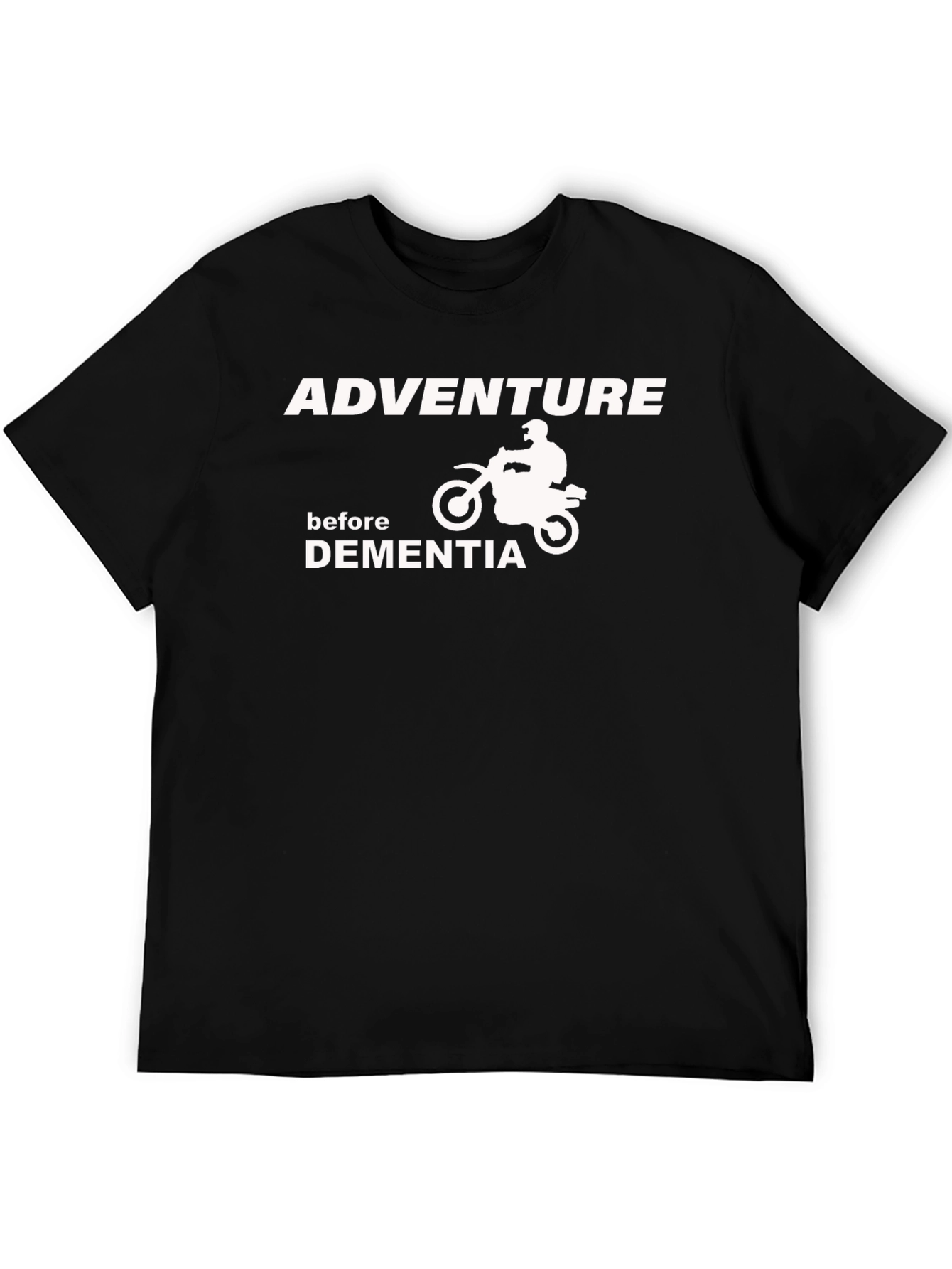 Adventure Before Dementia Graphic T-Shirt