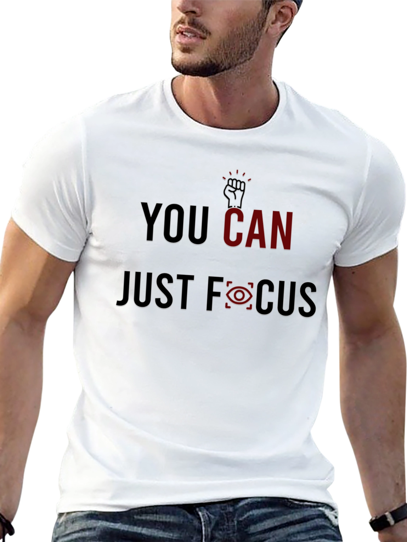 You Can Just Focus Graphic Tee - Motivational Style