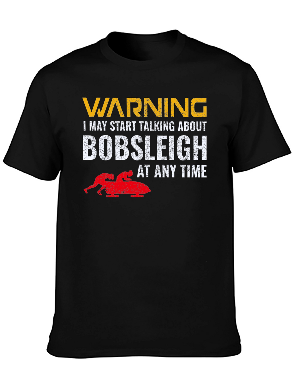Warning Bobsleigh T-Shirt - Funny Sledding Tee