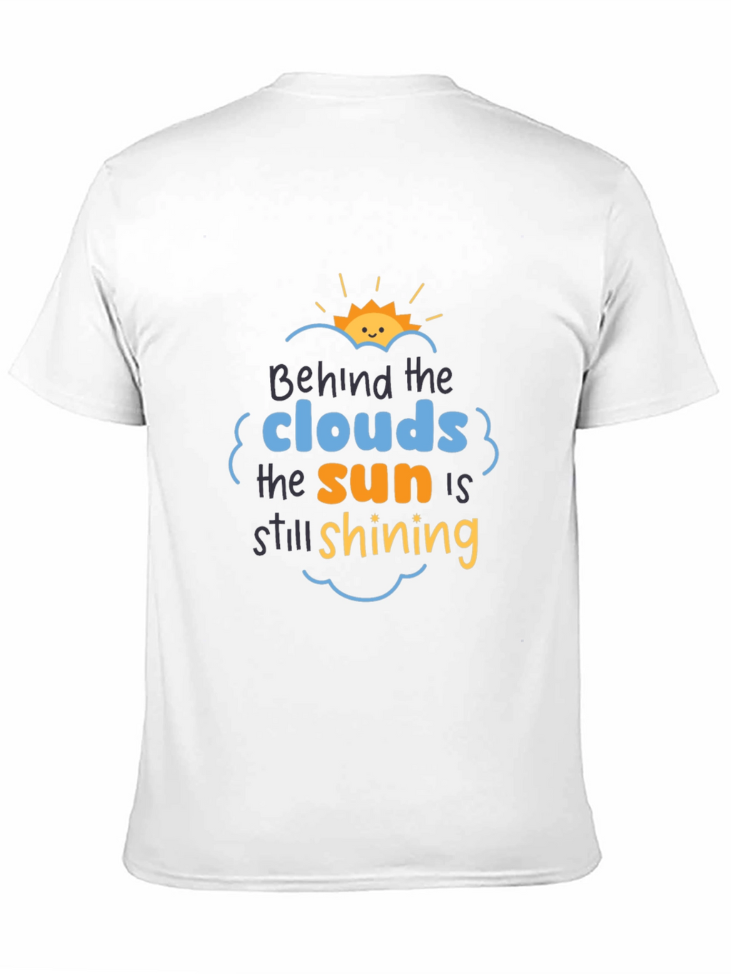 Inspirational Behind the Clouds Graphic Tee