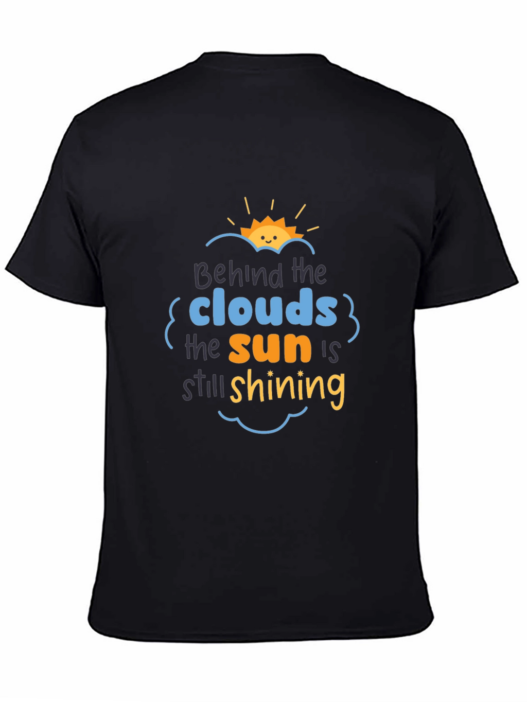 Inspirational Behind the Clouds Graphic Tee