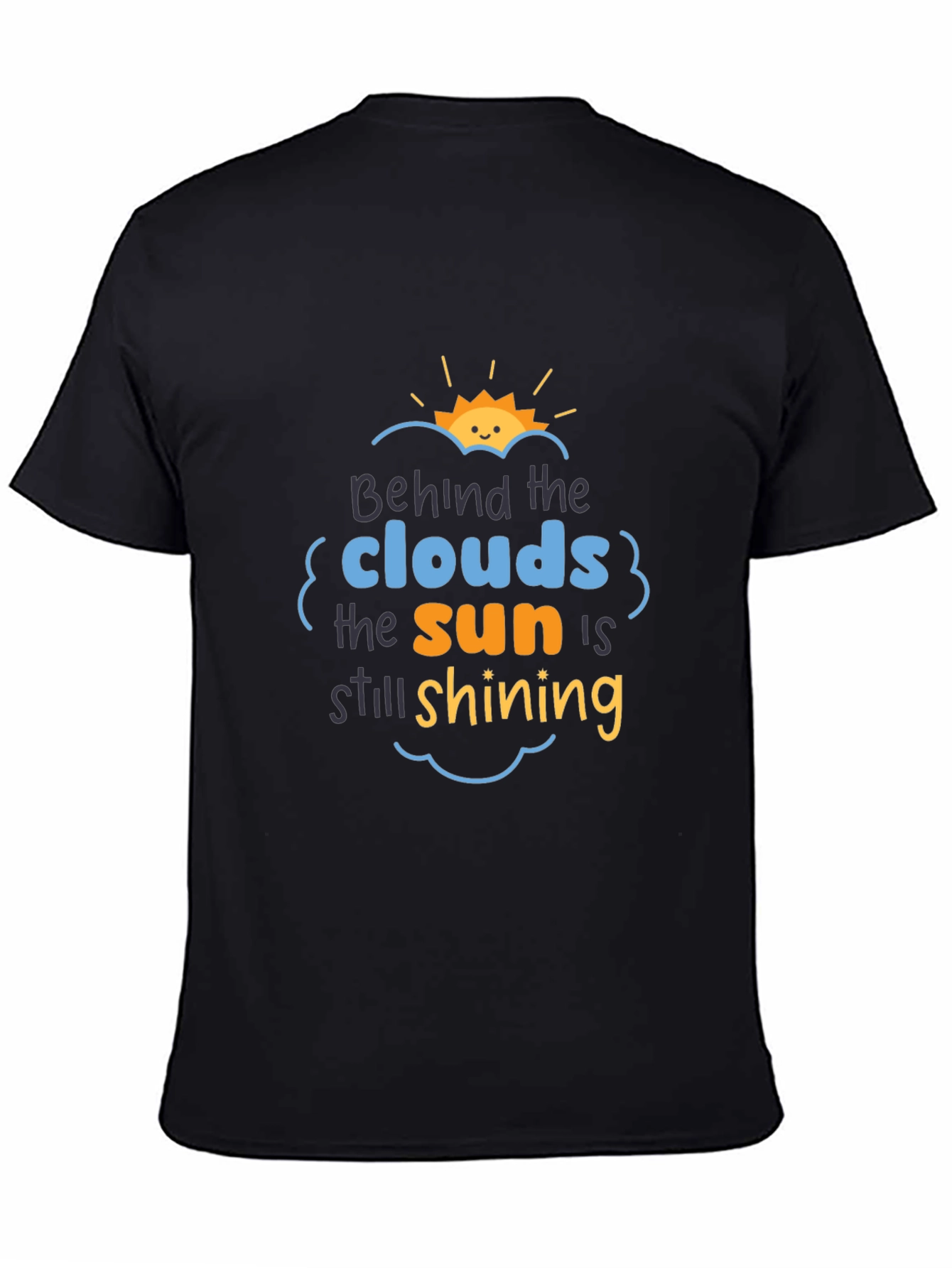 Inspirational Behind the Clouds Graphic Tee
