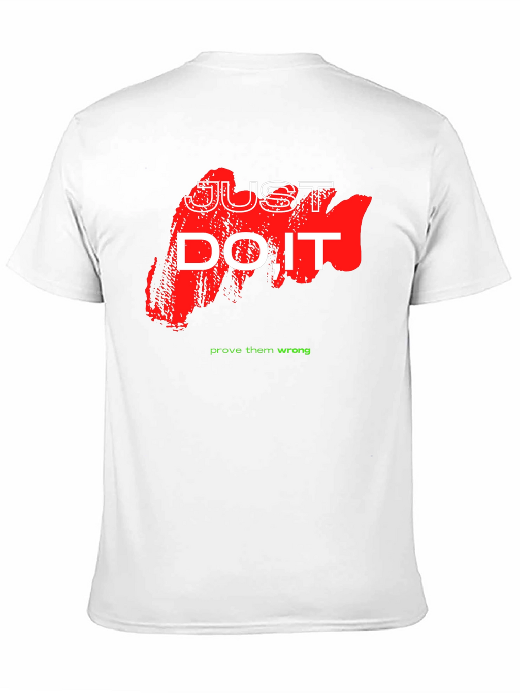 Just Do It Graphic Tee - Motivational Shirt