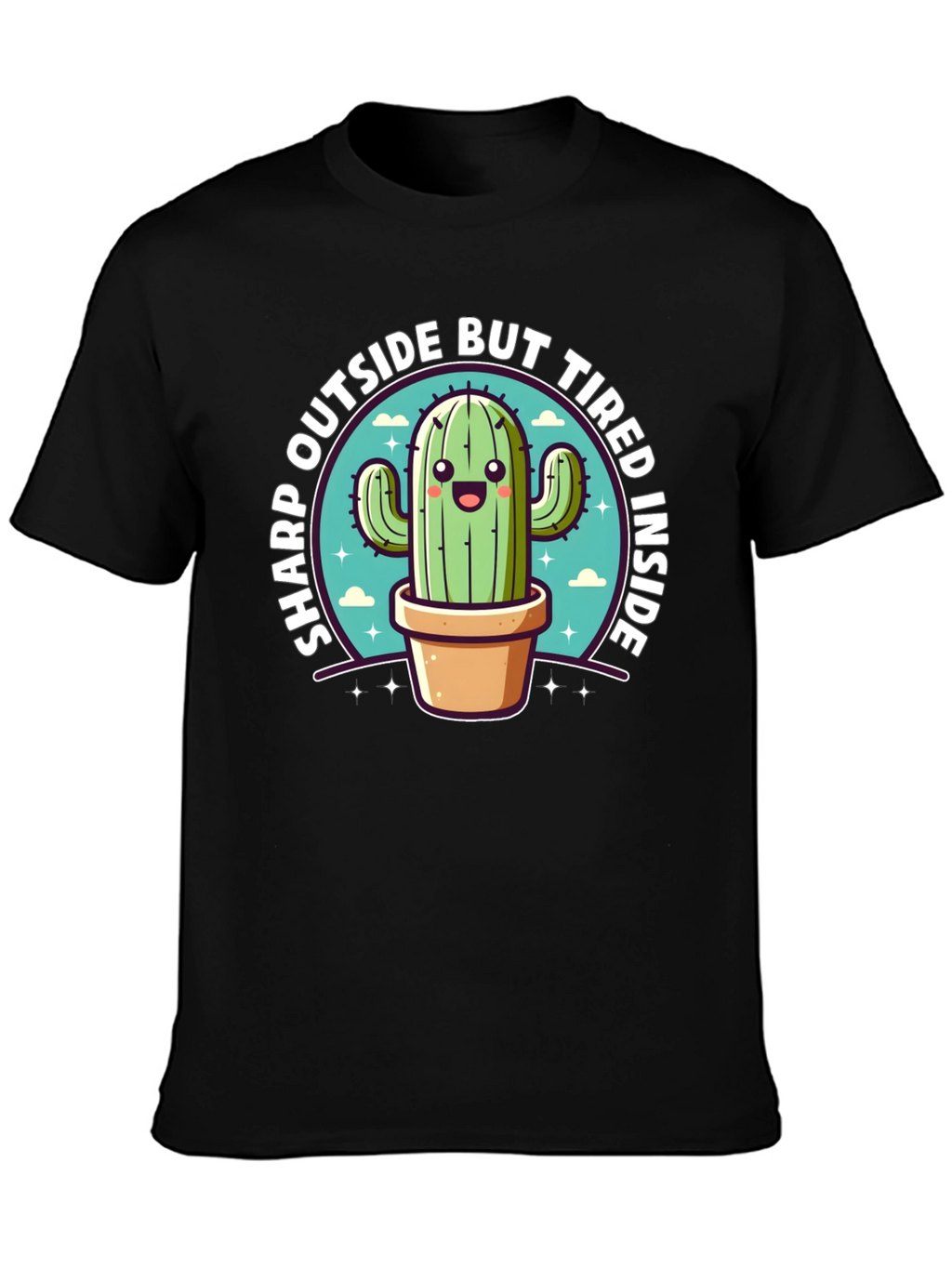 Sharp Outside Tired Inside Cactus T-Shirt