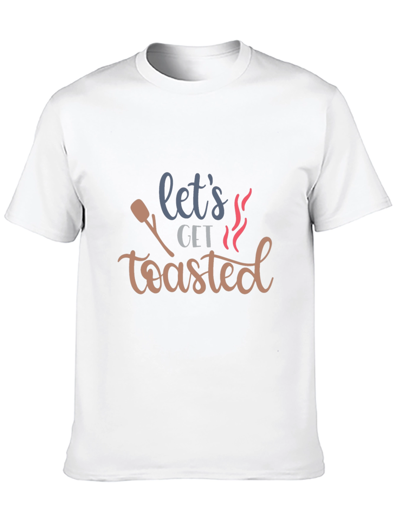 Lets Get Toasted Graphic T-Shirt