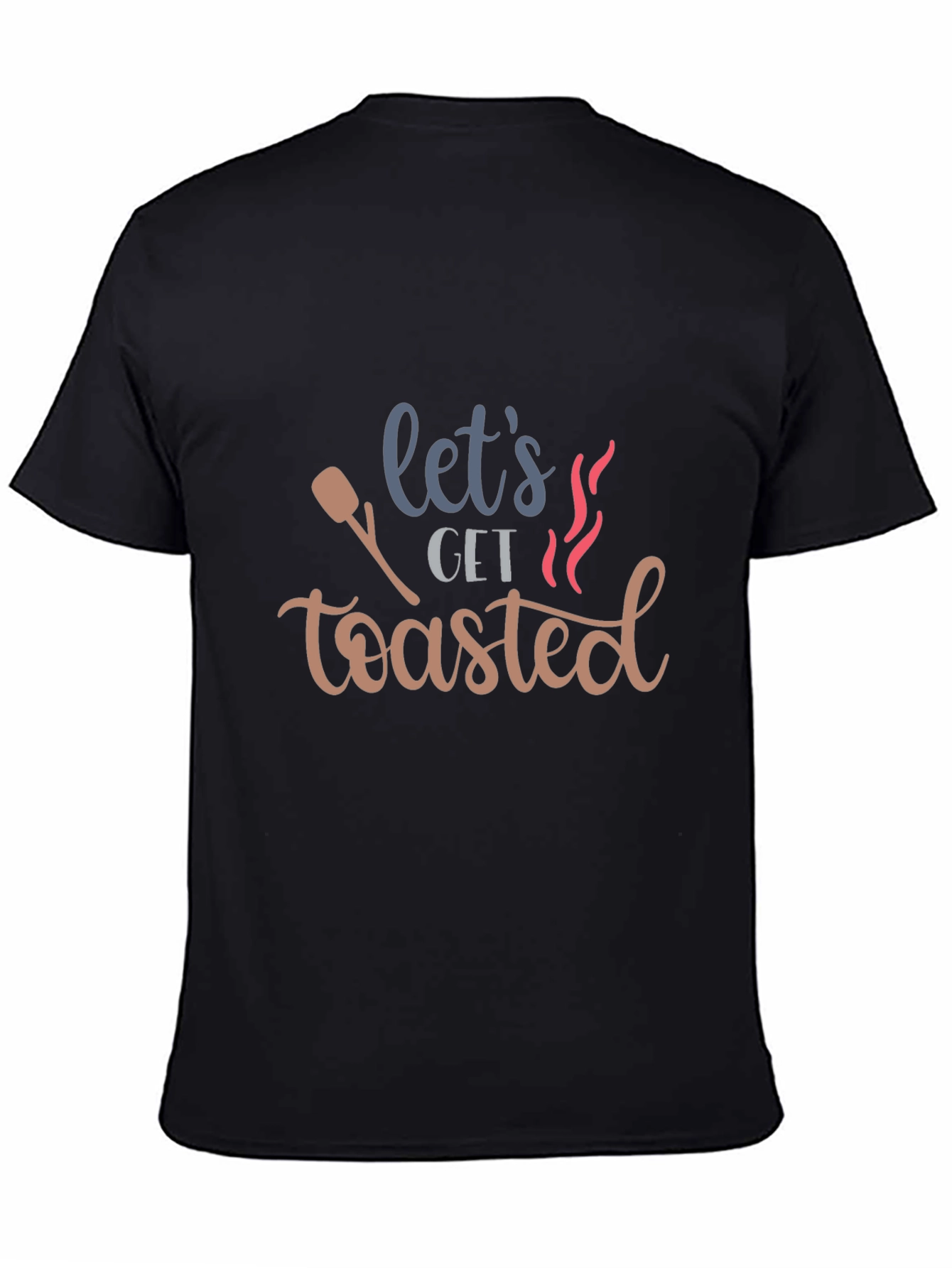 Lets Get Toasted Graphic T-Shirt