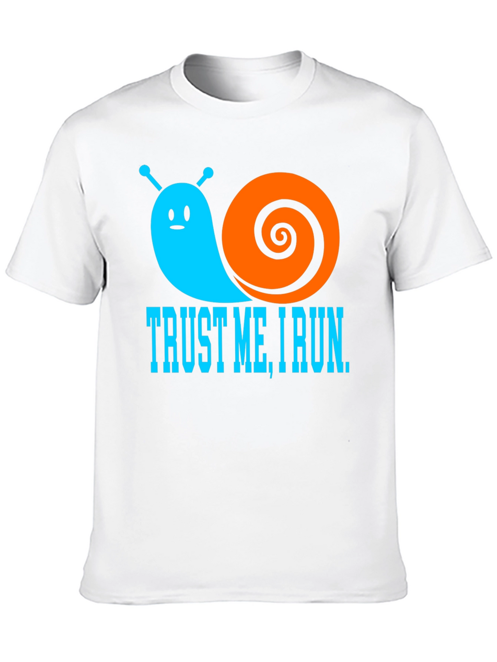 Trust Me I Run - Snail Graphic T-Shirt