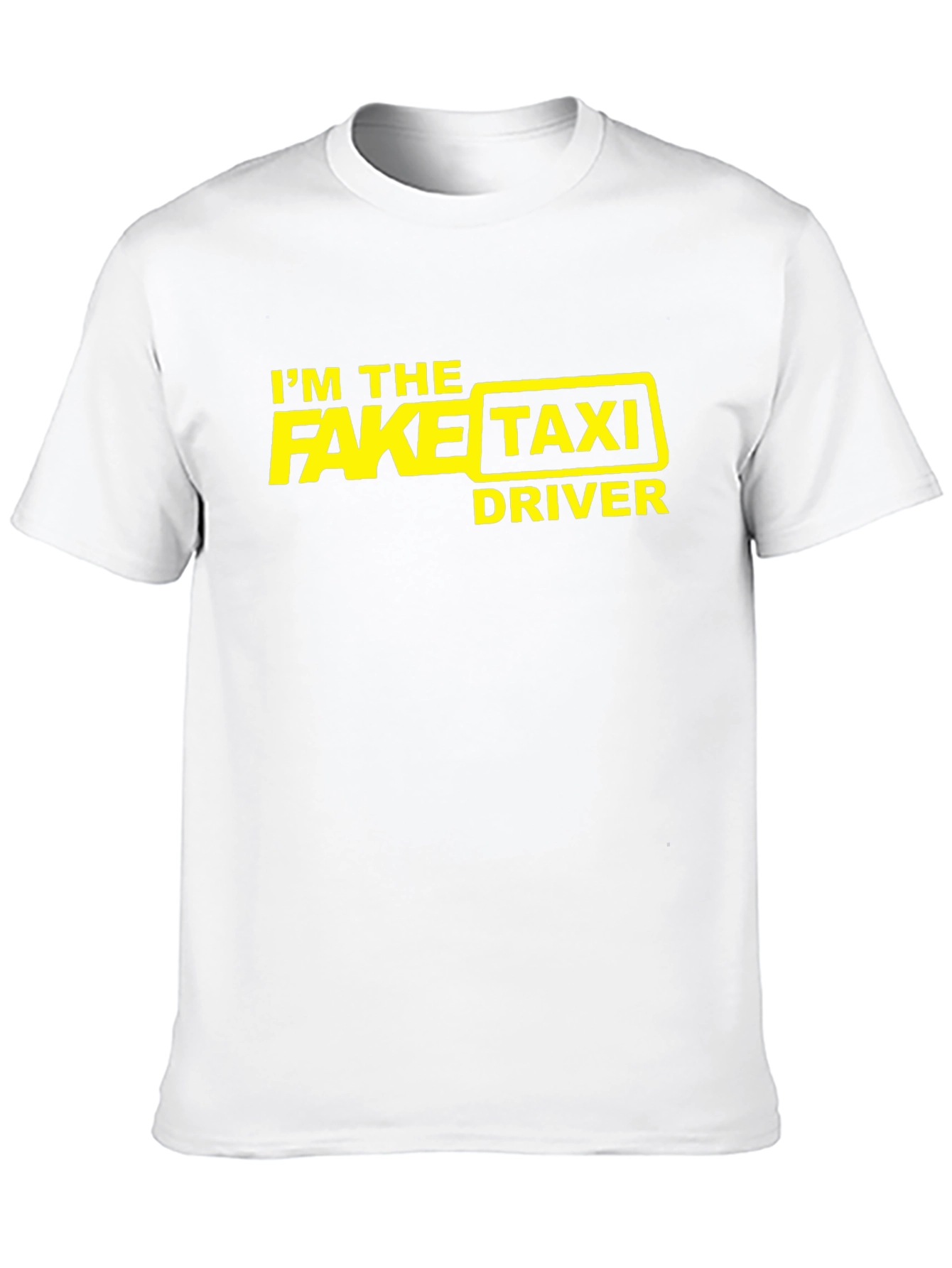 Im the Fake Taxi Driver Graphic Novelty T-Shirt