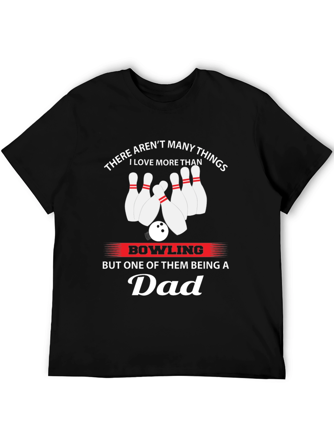 Bowling Dad T-Shirt - Gift for Bowling Lovers