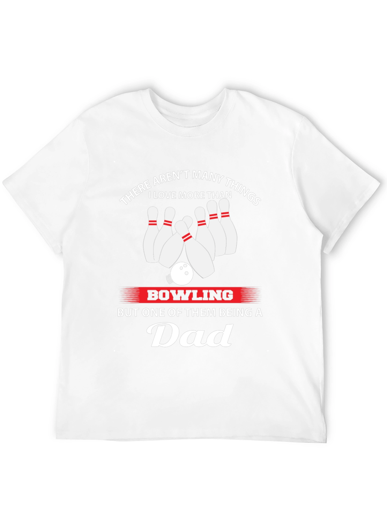 Bowling Dad T-Shirt - Gift for Bowling Lovers