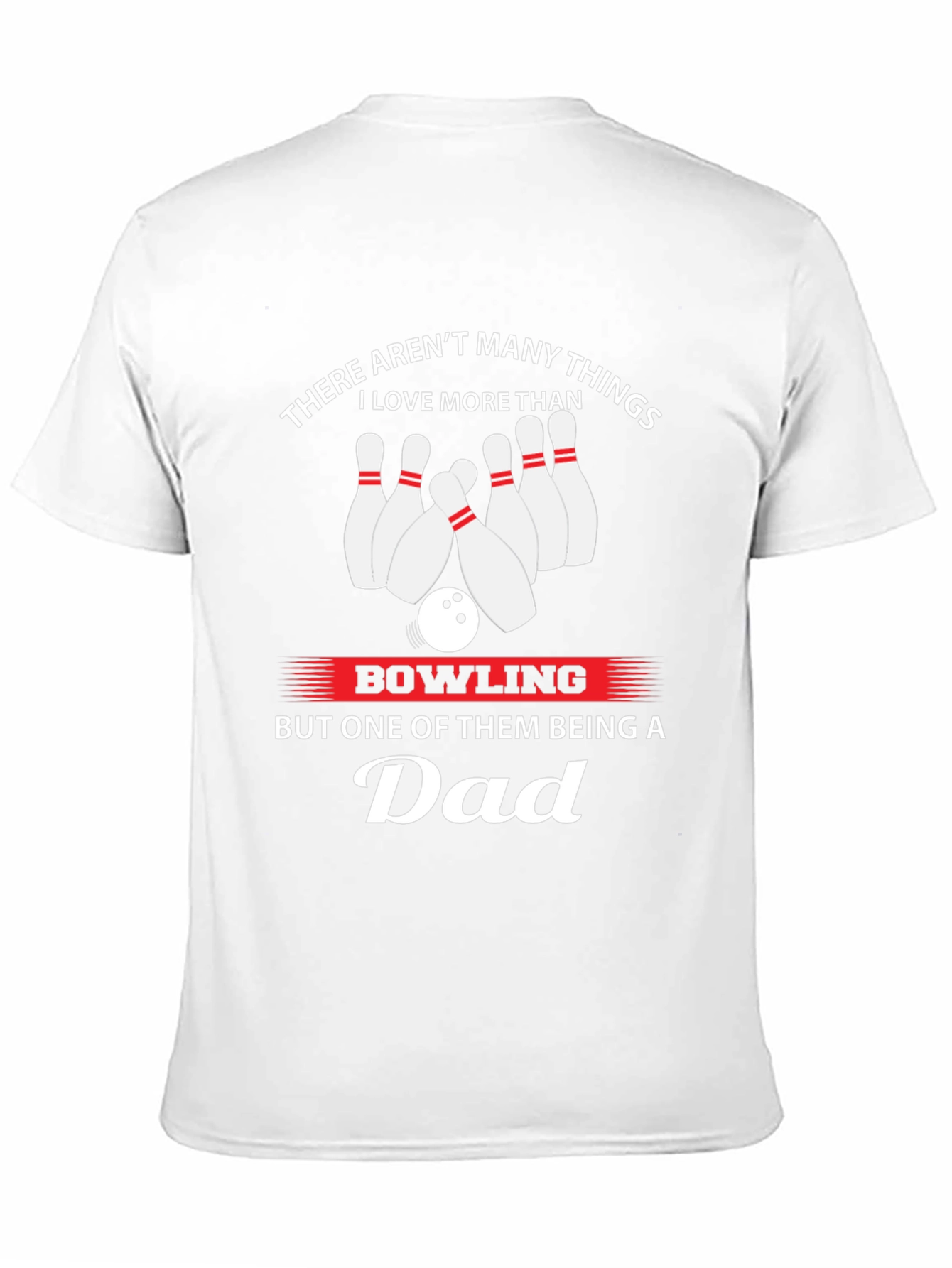 Bowling Dad T-Shirt - Gift for Bowling Lovers