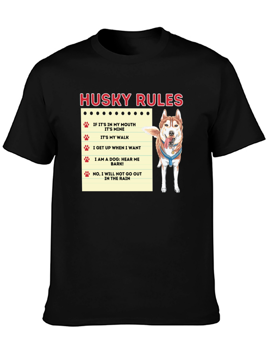Husky Rules T-Shirt - Dog Lover Tee