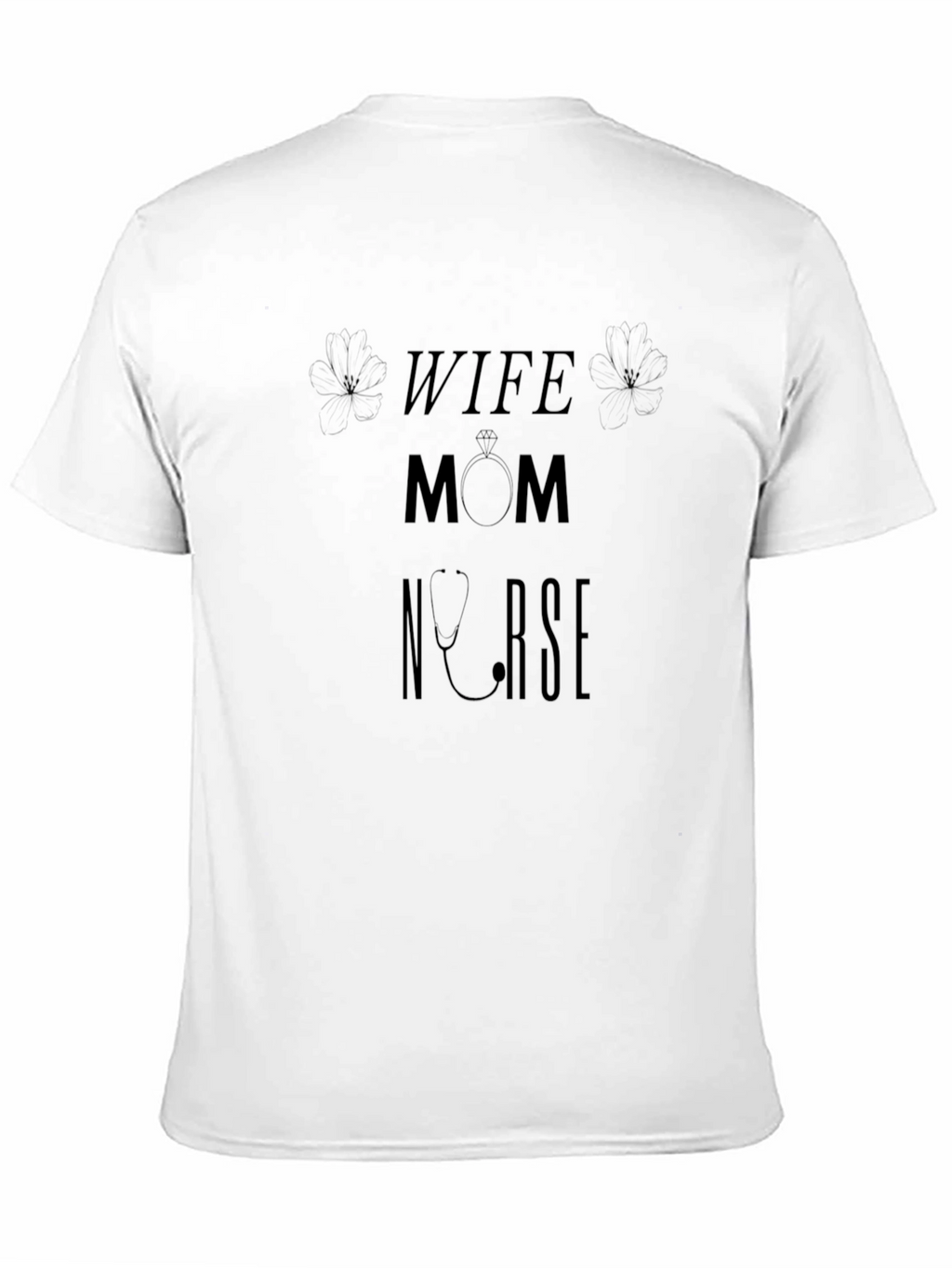 Wife Mom Nurse Graphic Tee - Black Cotton T-Shirt