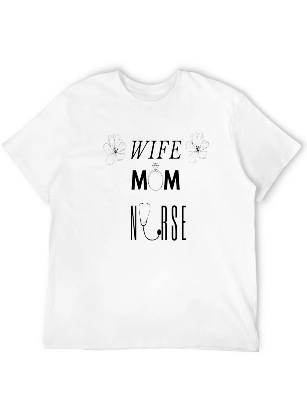 Wife Mom Nurse Graphic Tee - Black Cotton T-Shirt