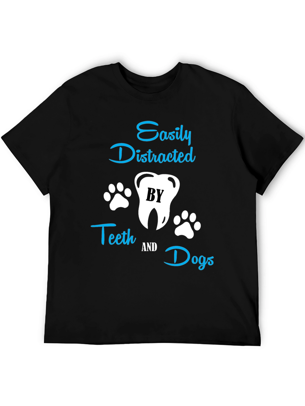 Easily Distracted by Teeth & Dogs T-Shirt