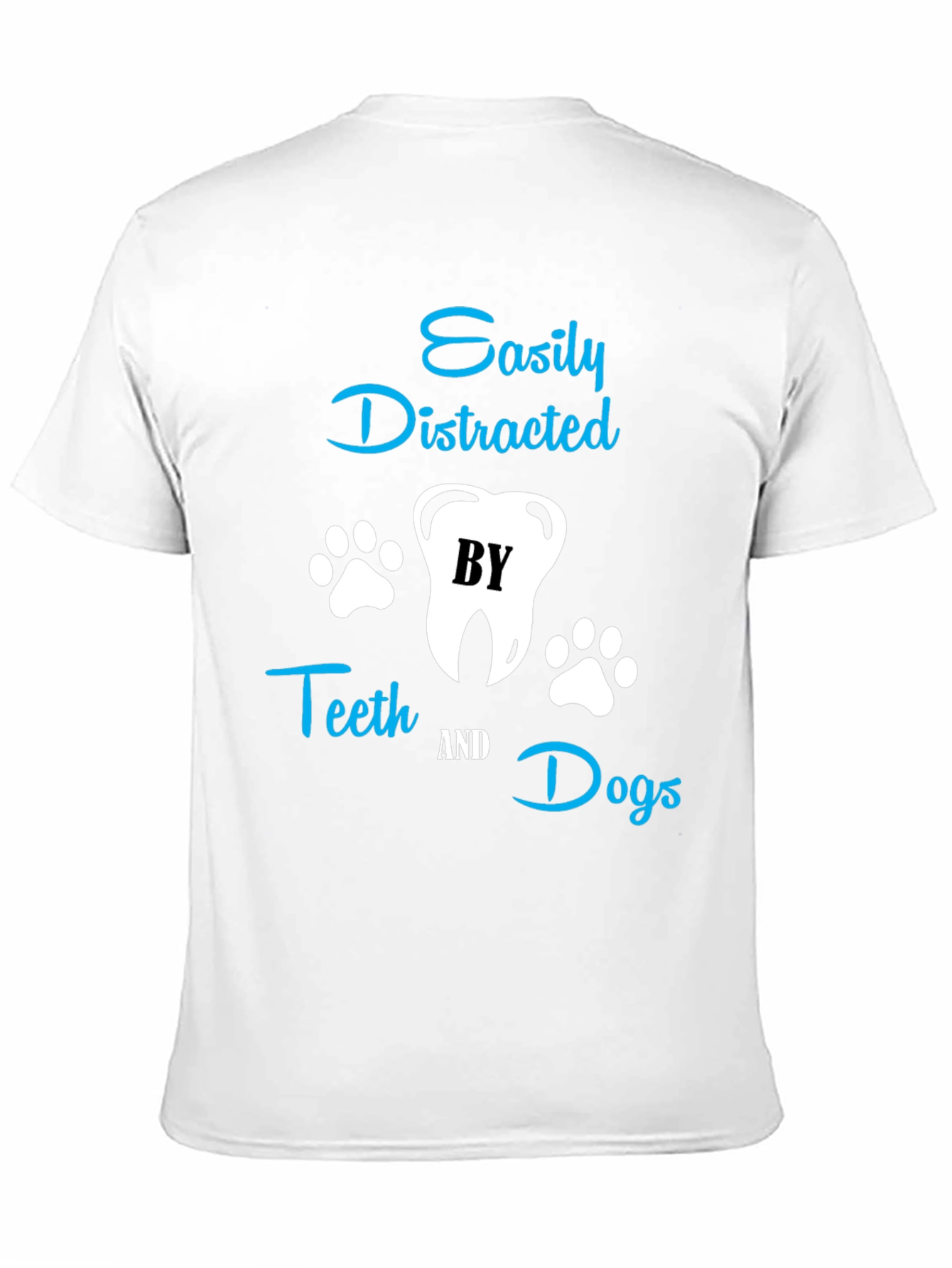 Easily Distracted by Teeth & Dogs T-Shirt