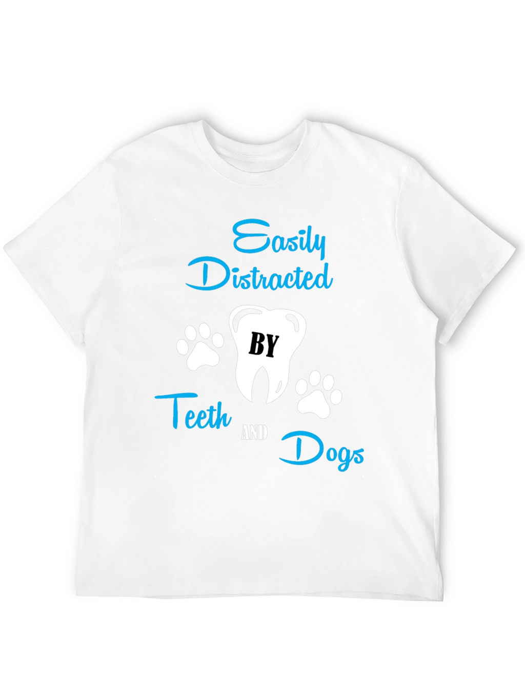 Easily Distracted by Teeth & Dogs T-Shirt