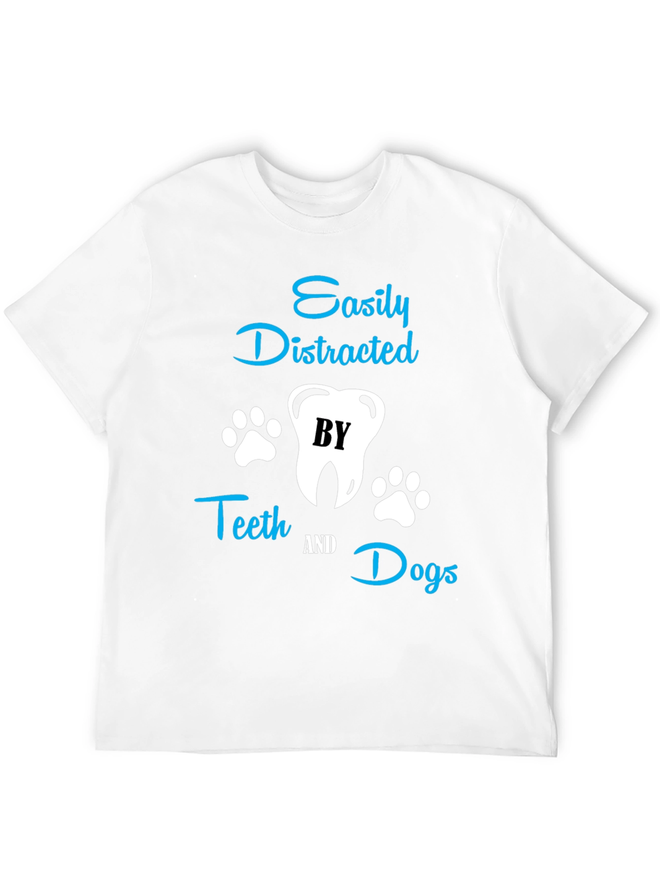 Easily Distracted by Teeth & Dogs T-Shirt