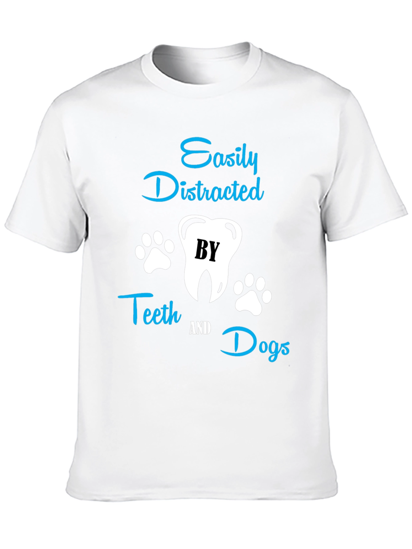 Easily Distracted by Teeth & Dogs T-Shirt