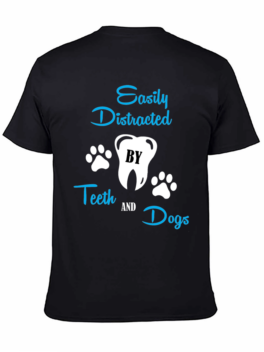 Easily Distracted by Teeth & Dogs T-Shirt