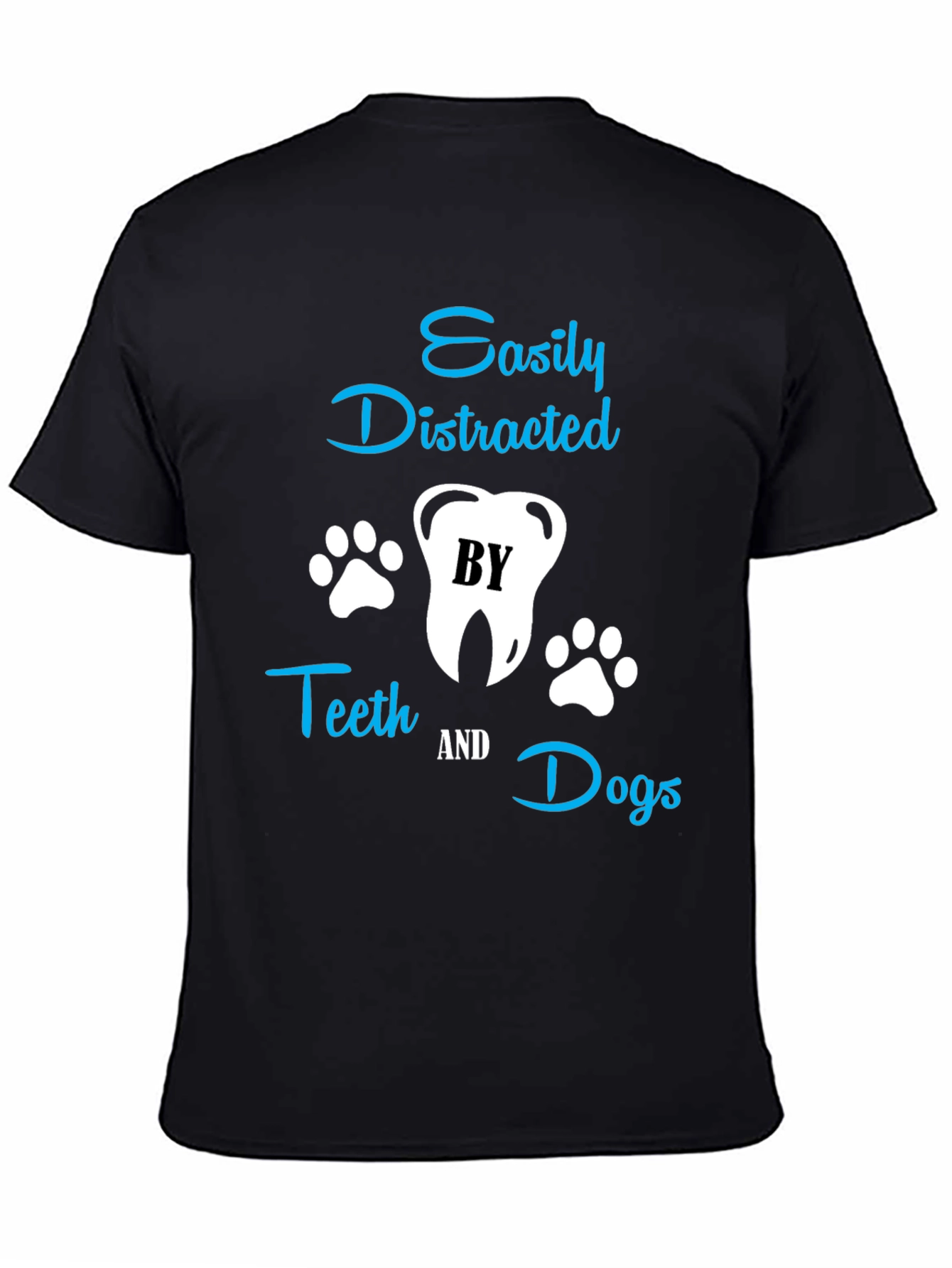 Easily Distracted by Teeth & Dogs T-Shirt